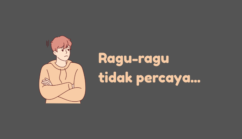 Ragu Ragu Tidak Percaya TTS